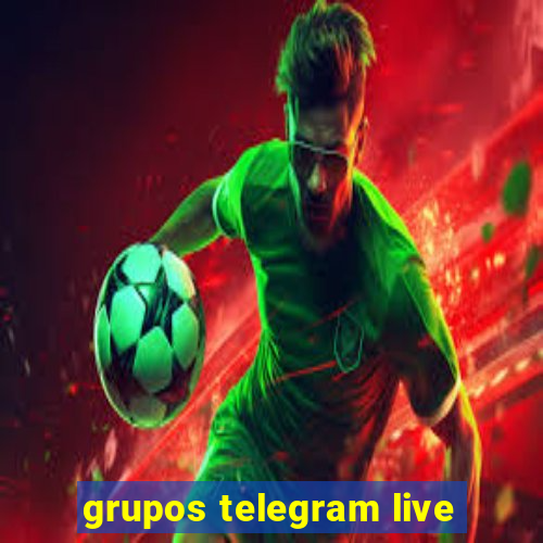 grupos telegram live